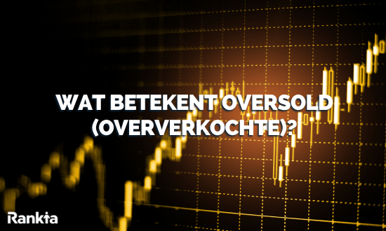 Wat betekent Oversold (Oververkochte)?