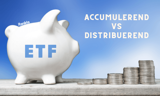ETF accumulerend vd dsitribuerend