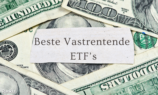 Beste Vastrentende ETF’s